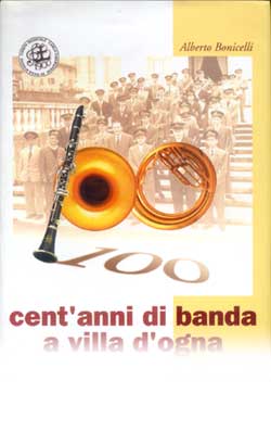 100 anni di banda a villa d Ogna - libro